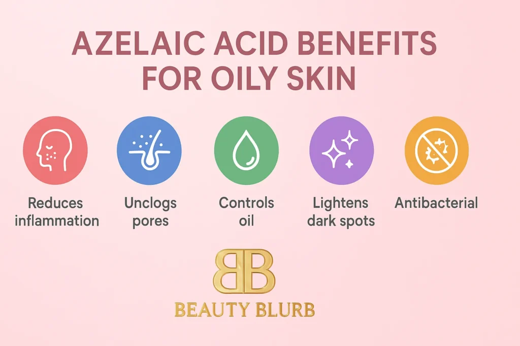 Azelaic Acid For Oily Skin - Benefits, Uses & Safe Routine